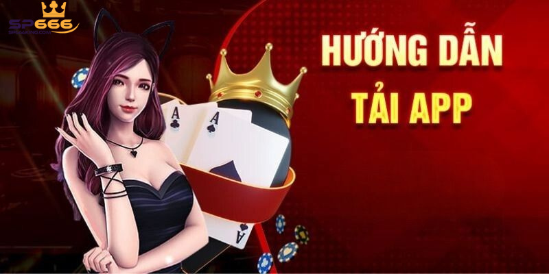 Hướng Dẫn Tải App SP666 Cho 2 Hệ Điều Hành Ios Và Android 1 2 cách tải ứng dụng cổng game về điện thoại chi tiết
